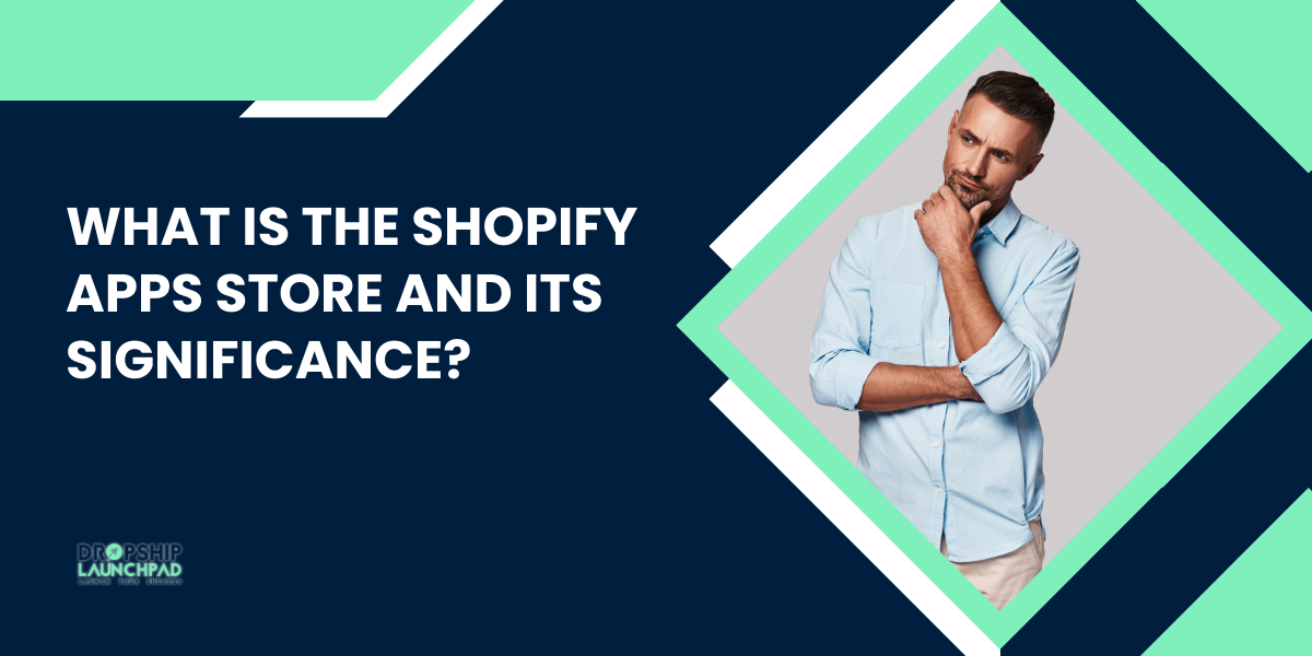 What is the Shopify Apps Store and its significance?