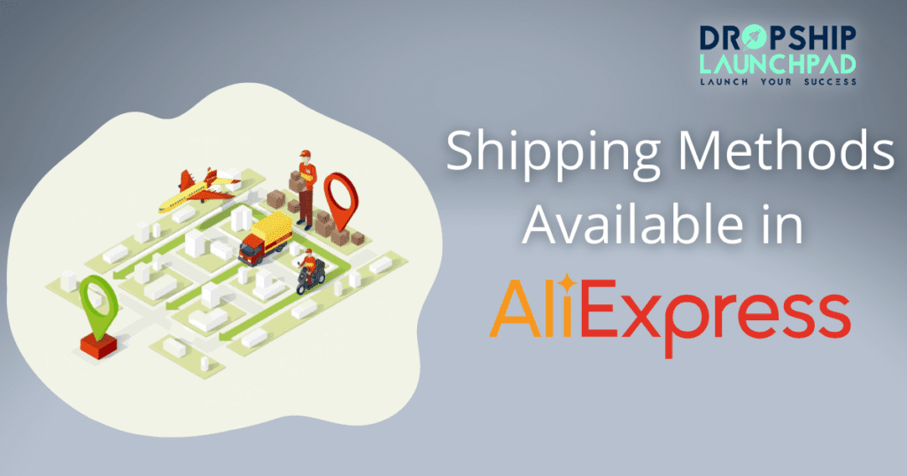 Shipping Methods available in AliExpress 