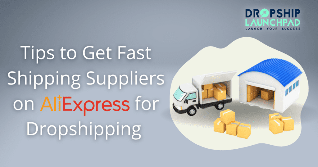 Tips to get Fast Shipping Suppliers on AliExpress