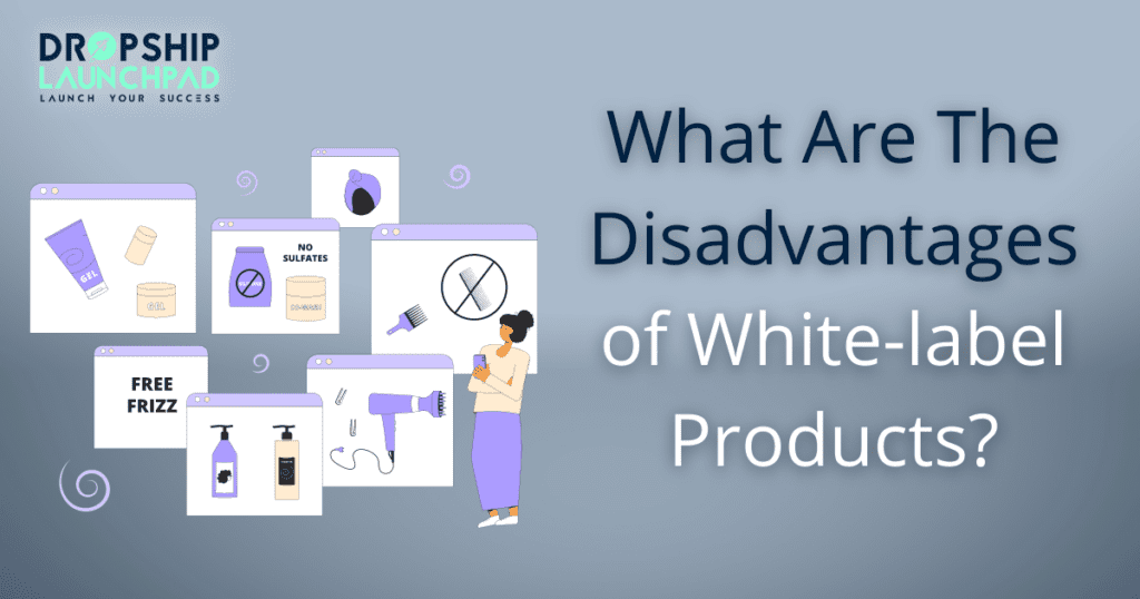 What are the disadvantages of white-label products? 