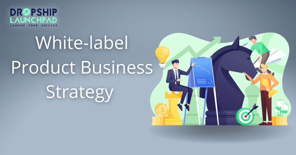 White-label product business strategy 