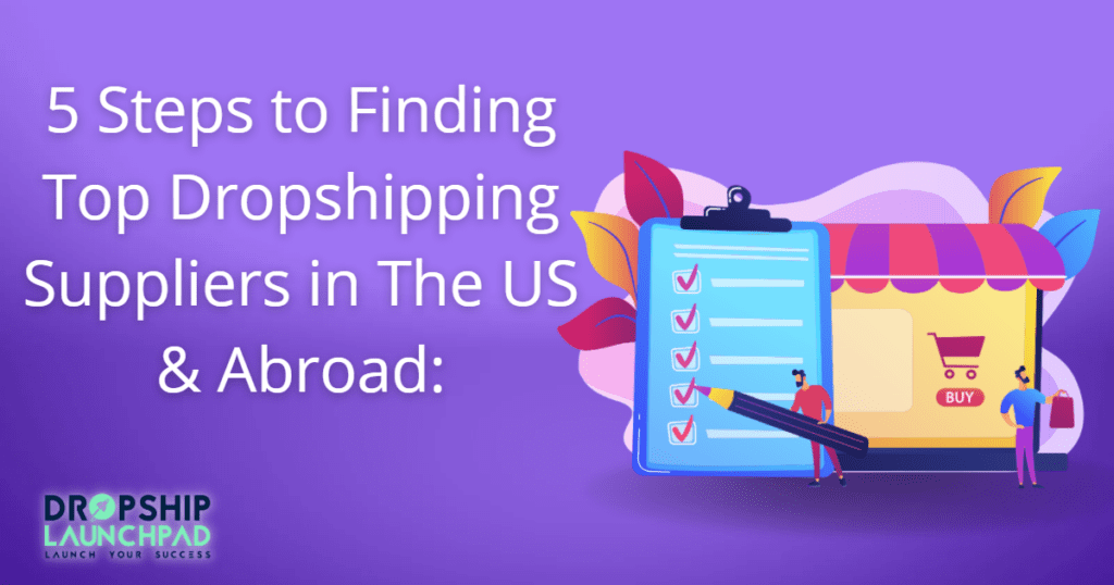 Five steps to finding top dropshipping suppliers in the US