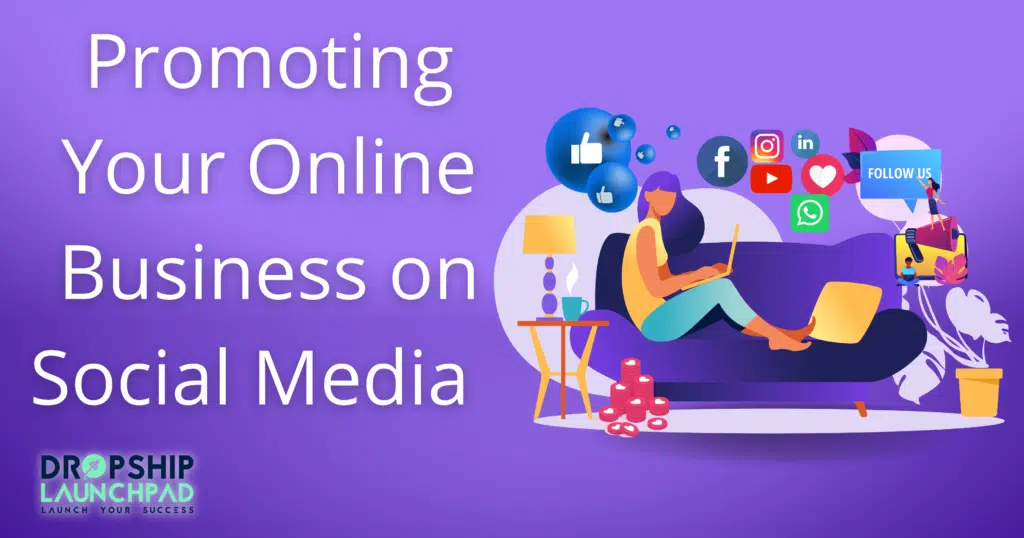 Promoting your online business on social media  