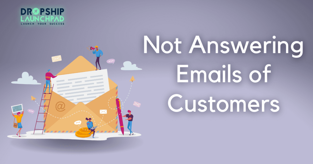 Not answering emails of customers  