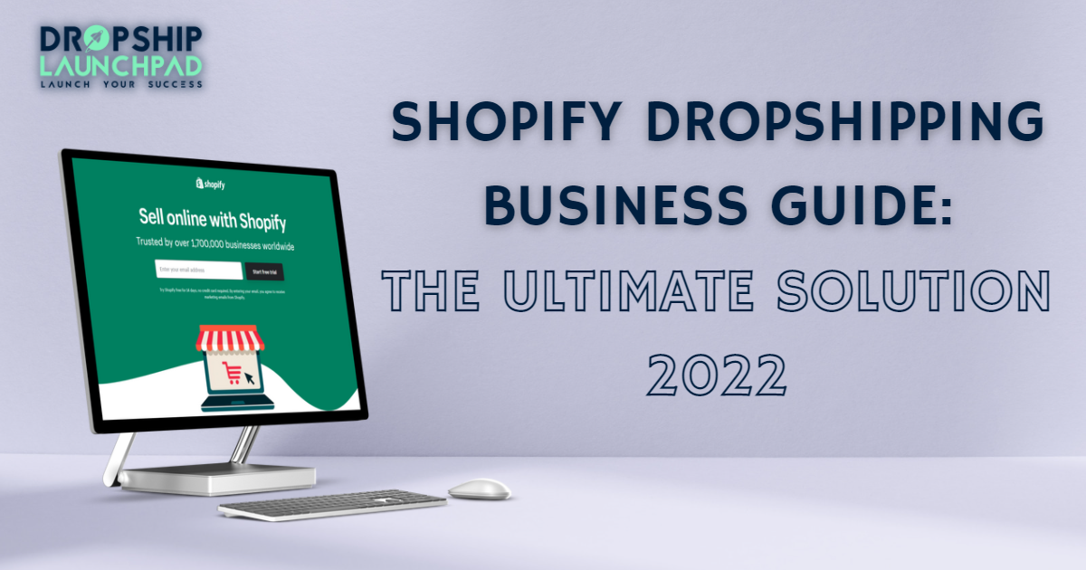 Shopify Dropshipping Business Guide