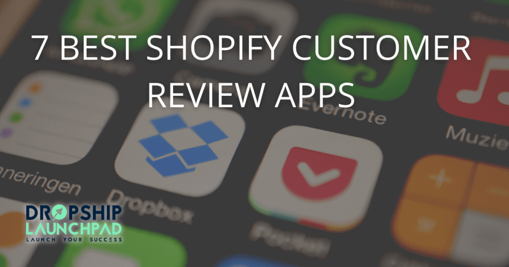 7 Best Shopify customer review apps 