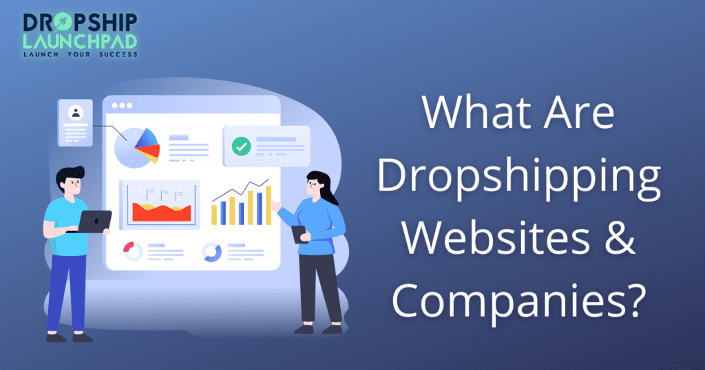 What are dropshipping websites & companies? 