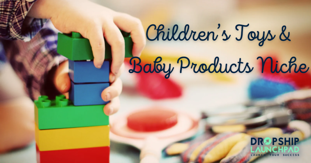Children's toys and baby products niche