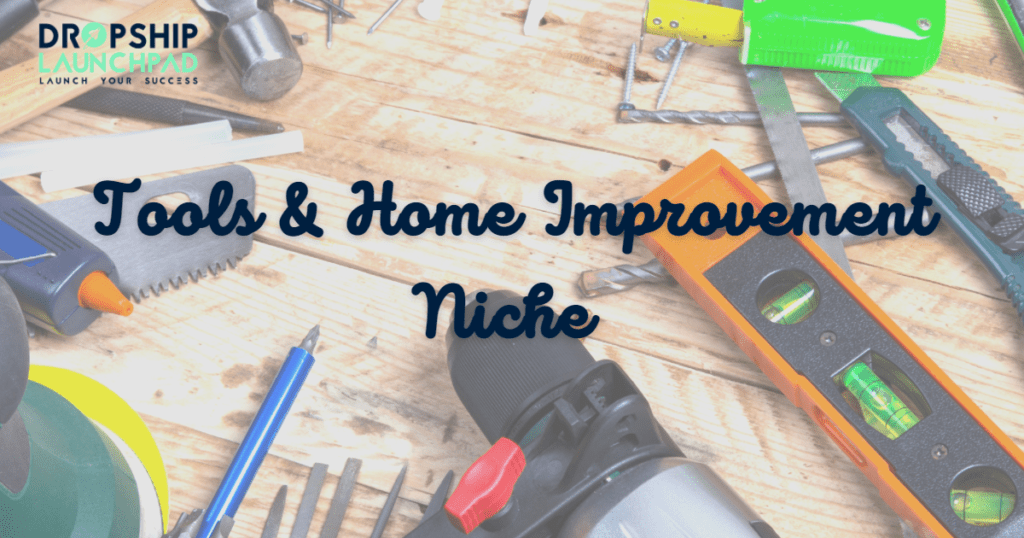 Tools and home improvement niche