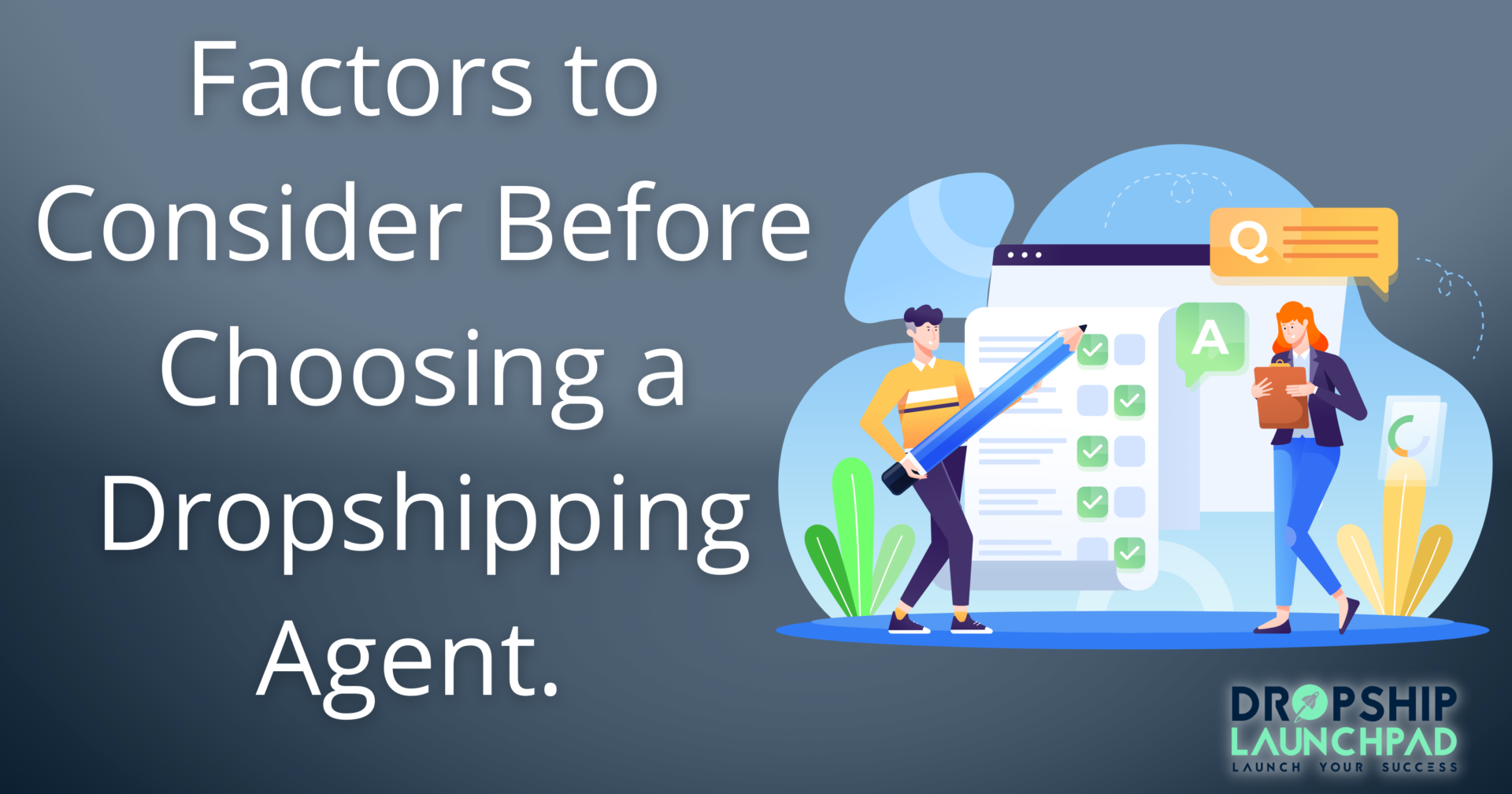 Factors to consider before choosing a dropshipping agent