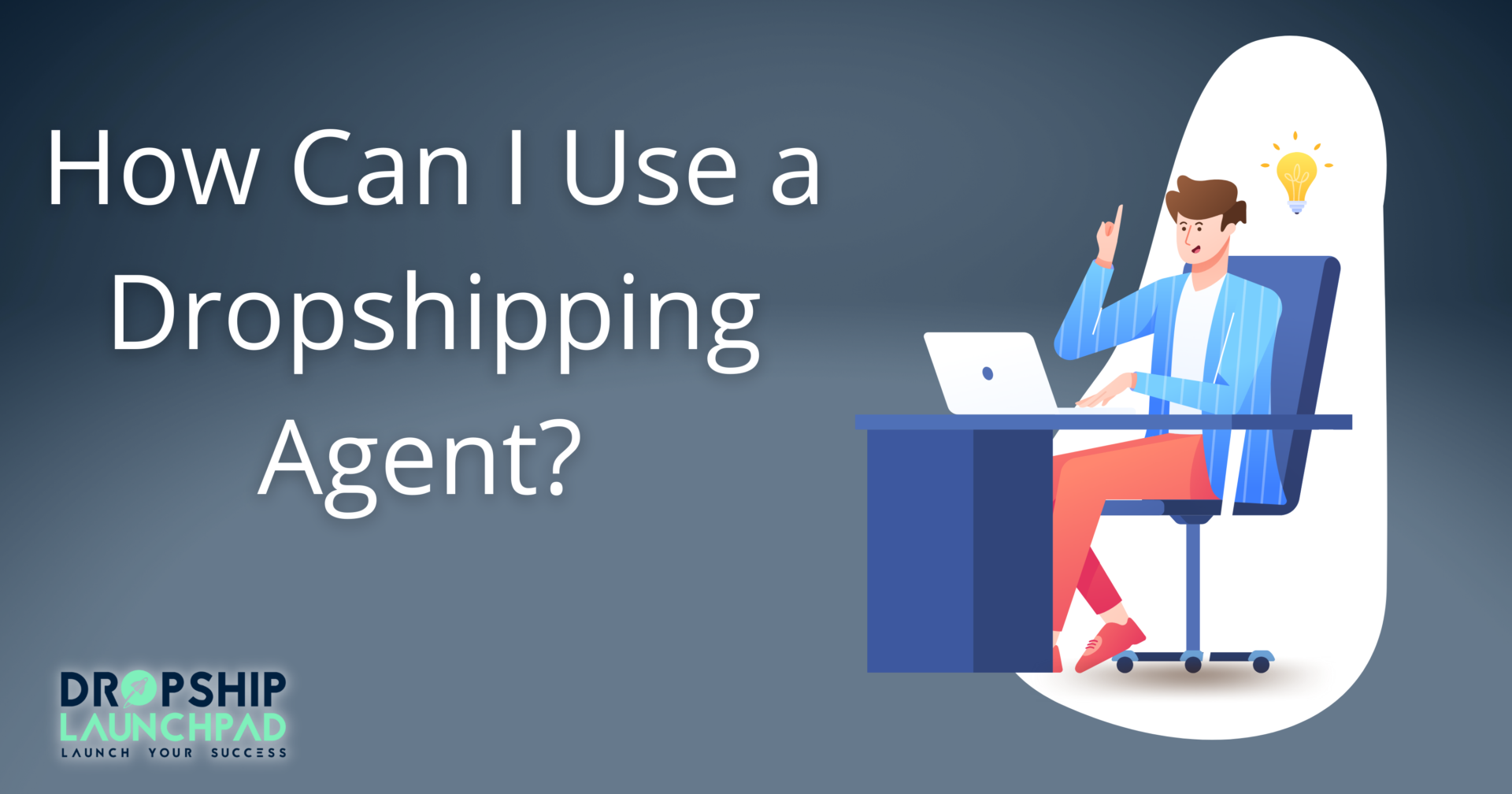 How Can I Use a Dropshipping Agent? 
