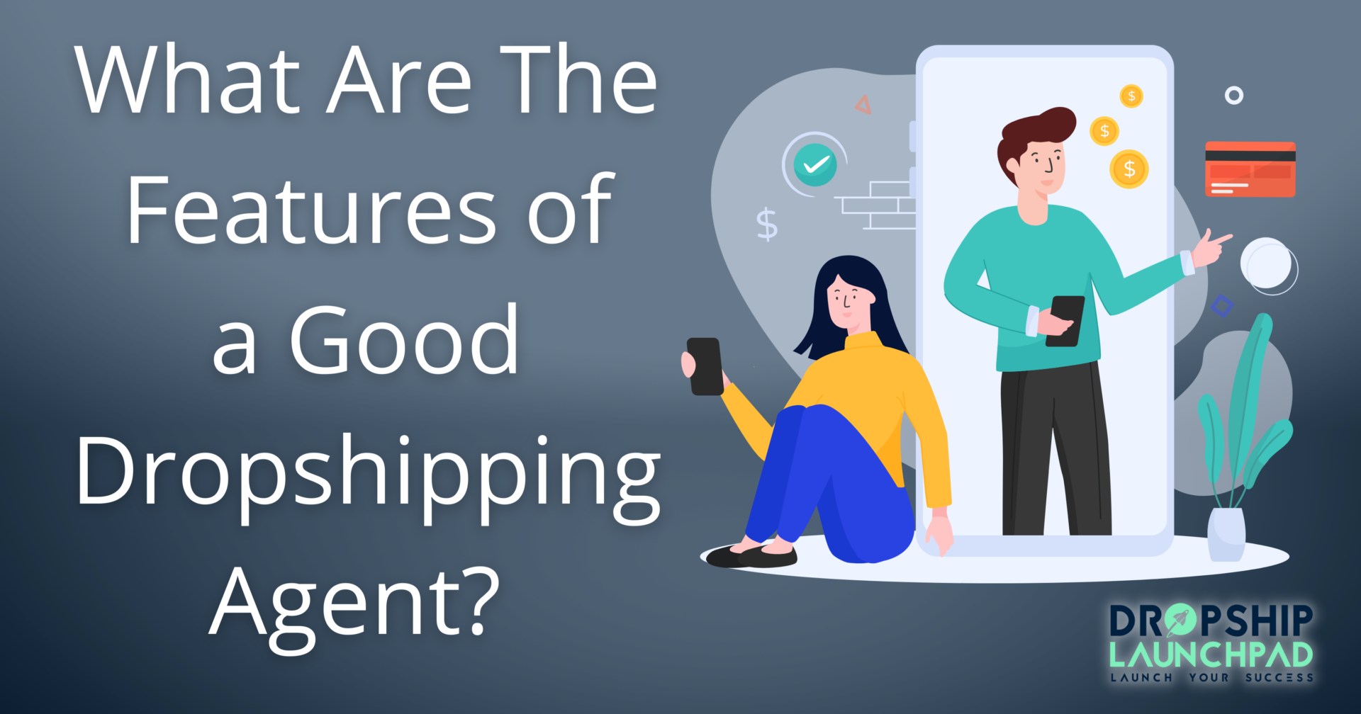 features of a good drop shipping agent