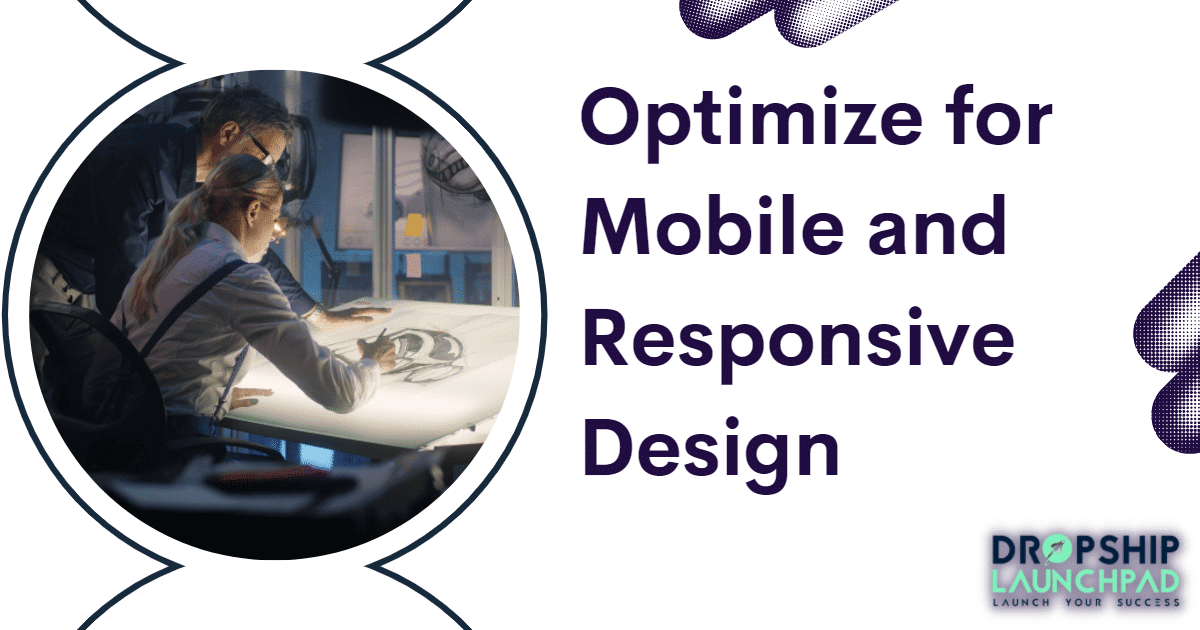 Optimize for mobile and responsive design