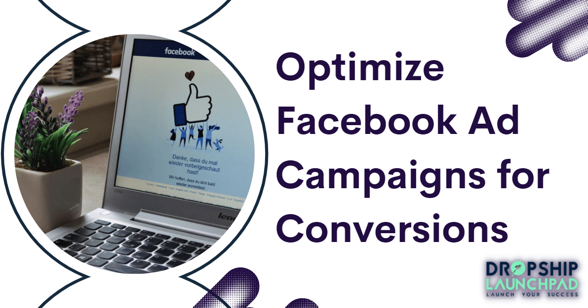 Optimize Facebook ad campaigns for conversions