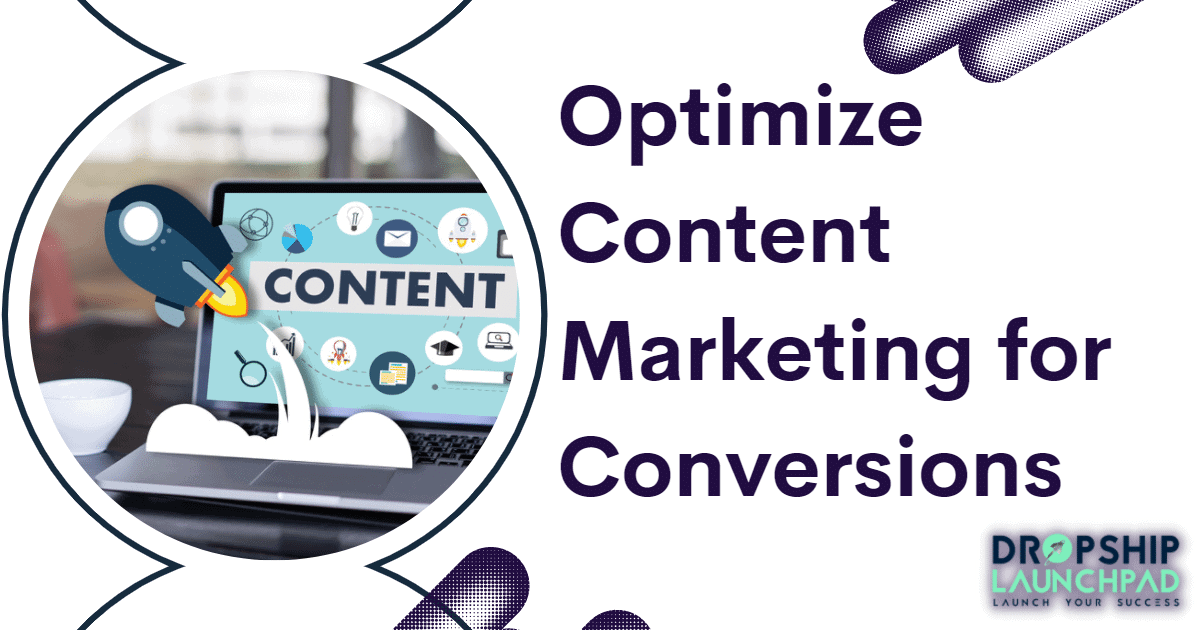 Optimize content marketing for conversions