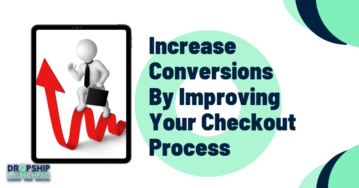 Tips 20: Increase conversions by improving your checkout process