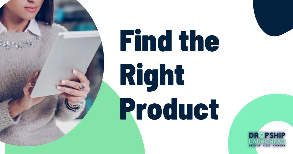 Find the right product.