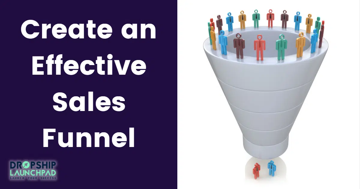 Create an effective sales funnel