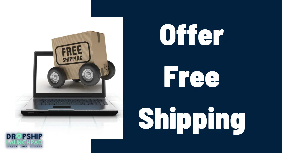 Tips 7: Offer free shipping