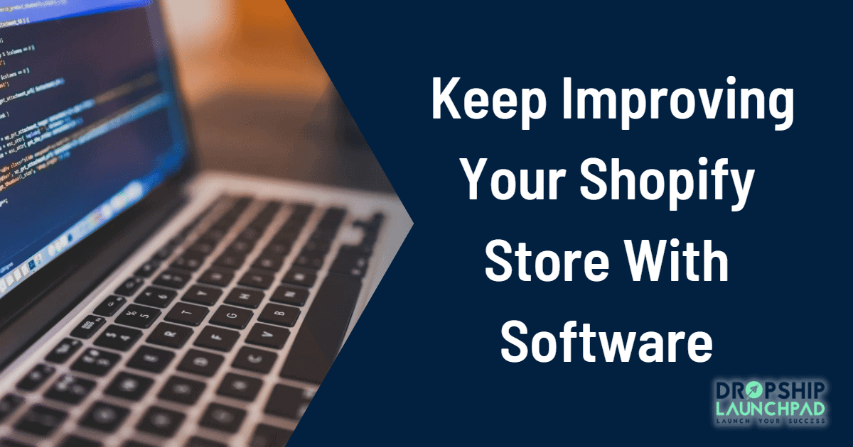 Tips 23: Keep improving your Shopify store with software