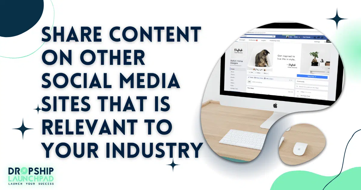 Share content on other social media sites that is relevant to your industry