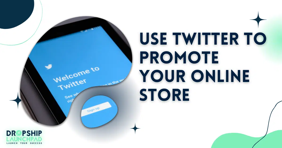 Use Twitter to promote your online store
