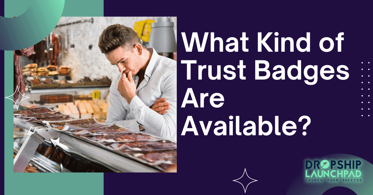 What Kind of Trust Badges Are Available? 