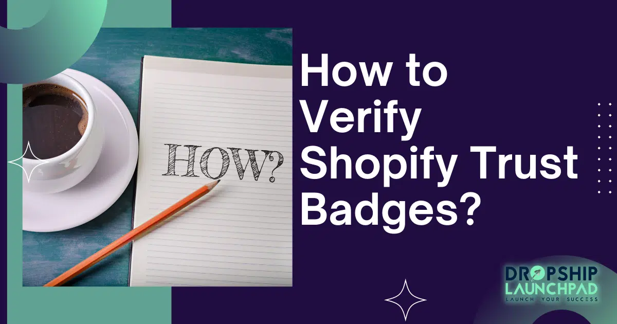 How to Verify Shopify Trust Badges?