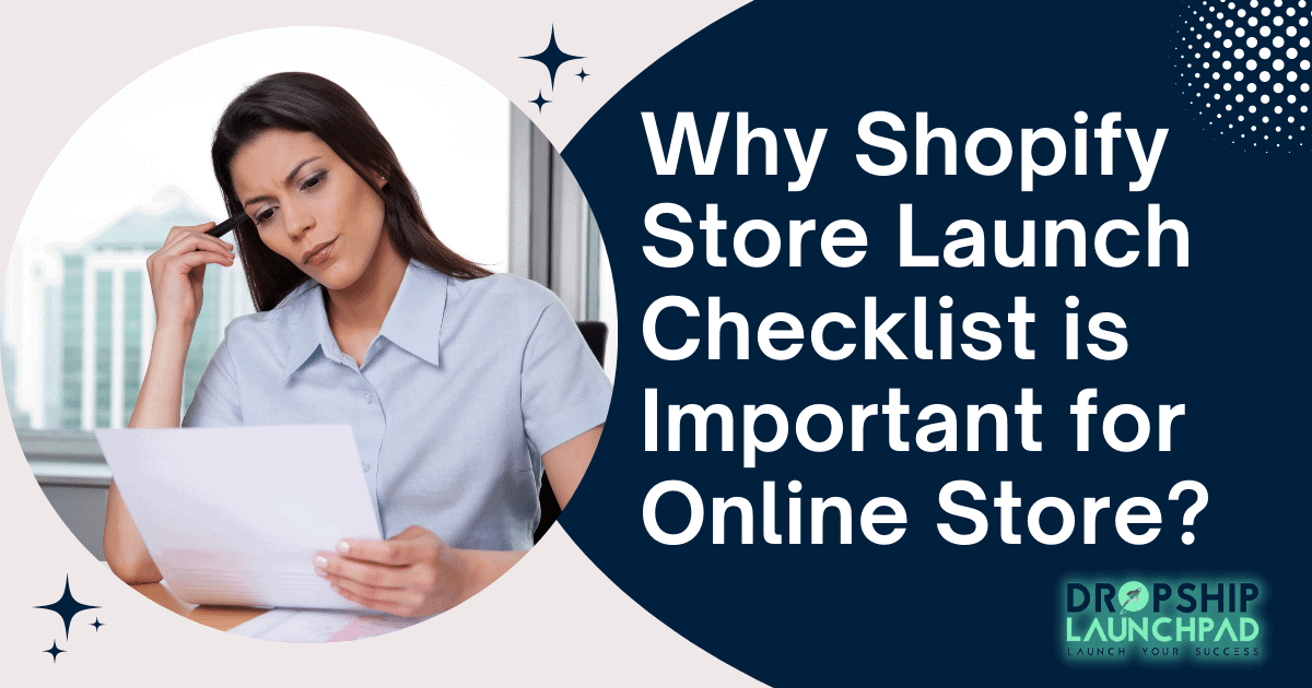 Why Shopify store launch checklist is impotent for online store?