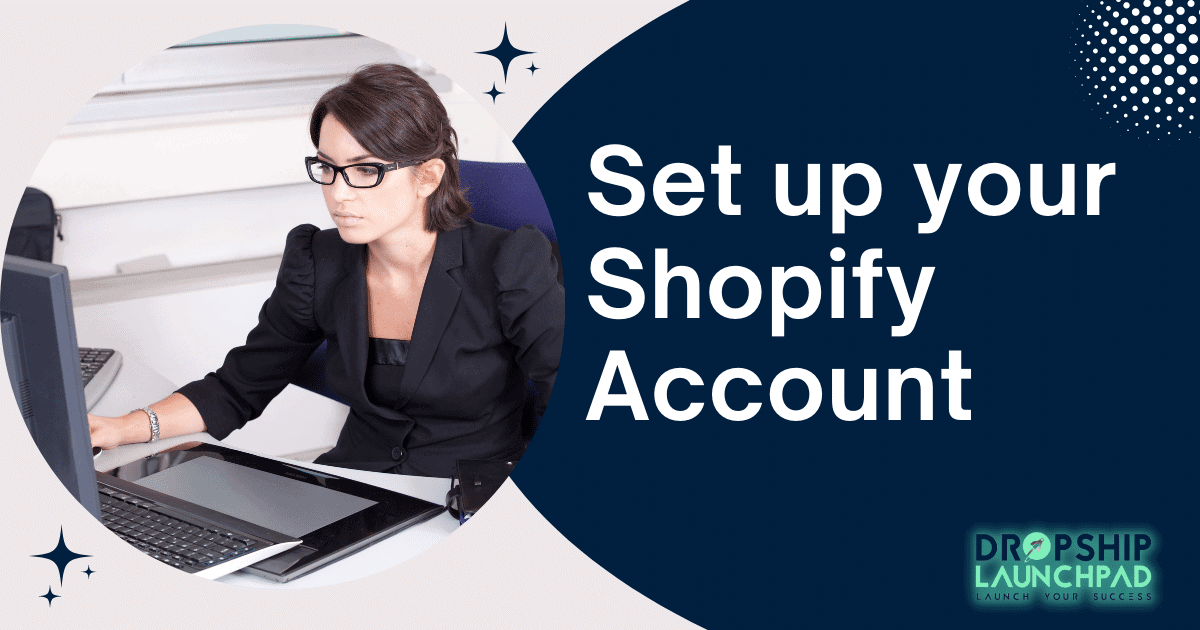 Set up your Shopify account