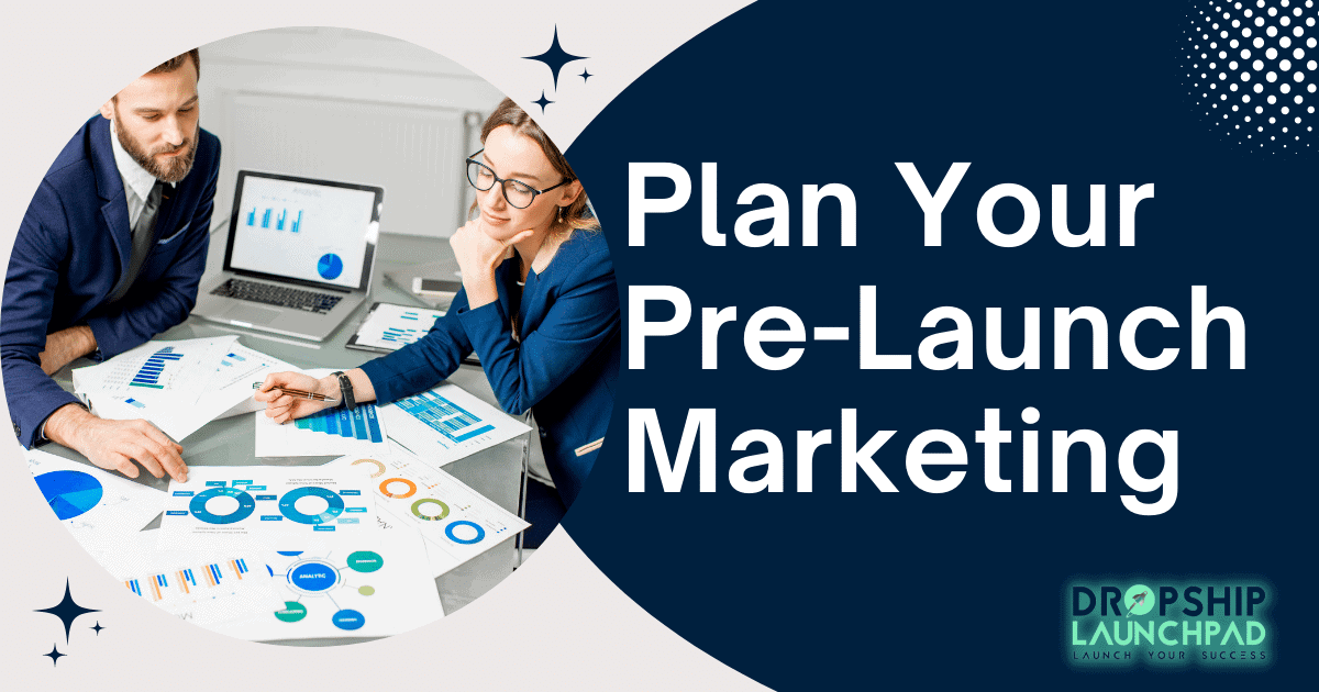 Plan Your Pre-Launch Marketing
