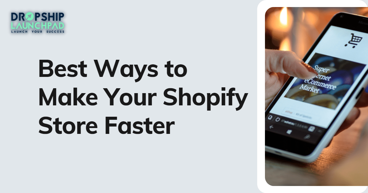 7 ways to Make Your Shopify Store Faster