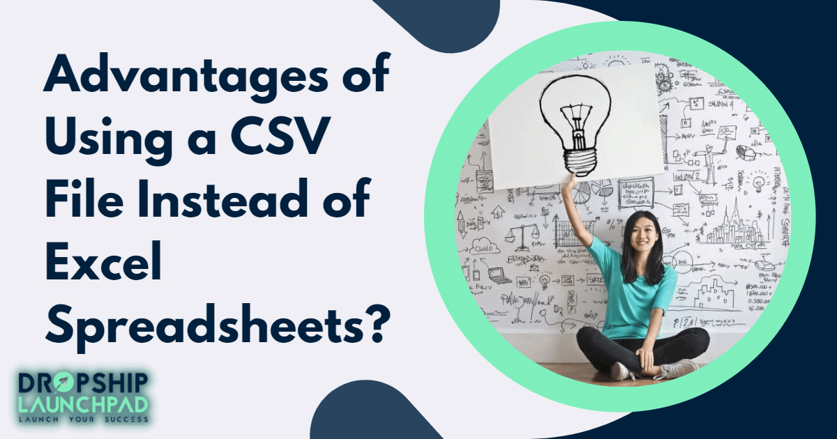 Advantages of using a CSV file instead of Excel spreadsheets