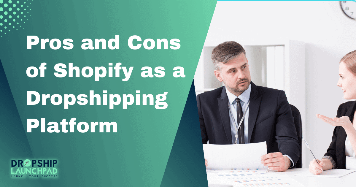Pros and cons of Shopify as a dropshipping platform