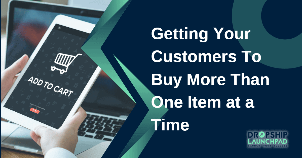 Challenge 8: Getting your customers to buy more than one item at a time