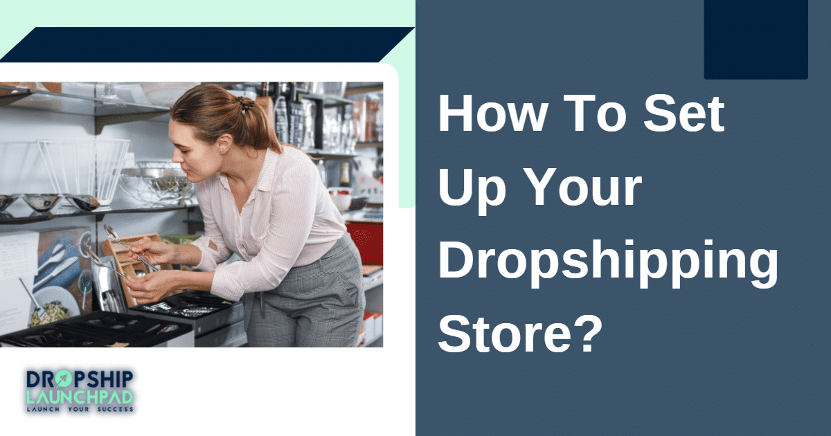 How to set up your dropshipping store?