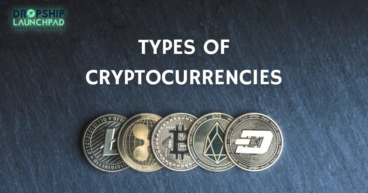 Types of Cryptocurrencies