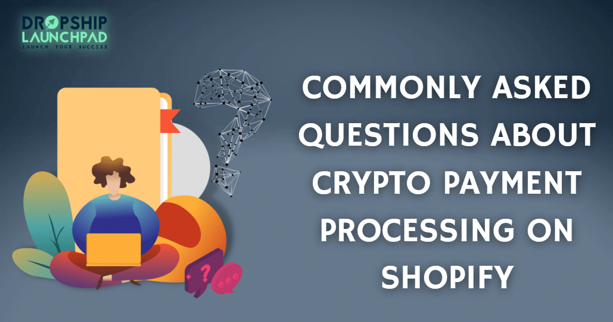 Commonly asked questions about crypto payment processing on Shopify.