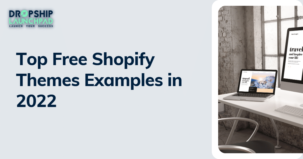 Top free Shopify themes examples in 2022