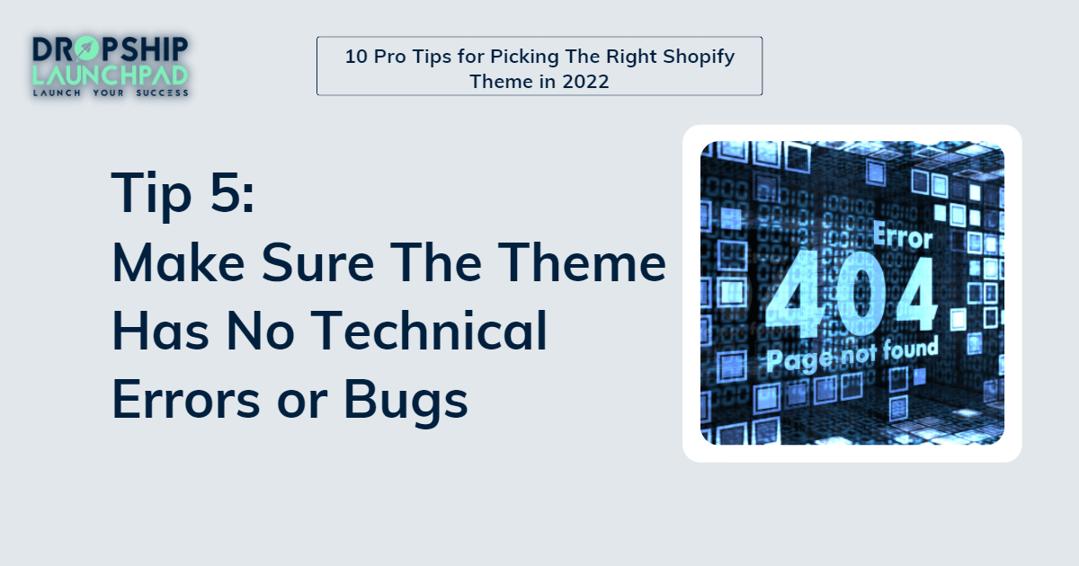 Tip5: Make sure the theme has no technical errors or bugs