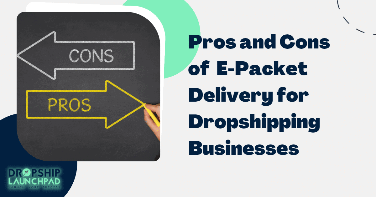 Pros and cons of ePacket's dropshipping 