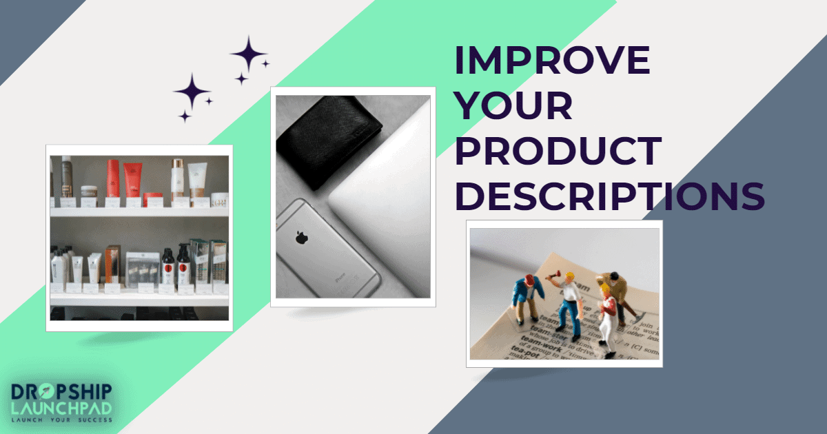 Tip 4: Improve Your Product Descriptions