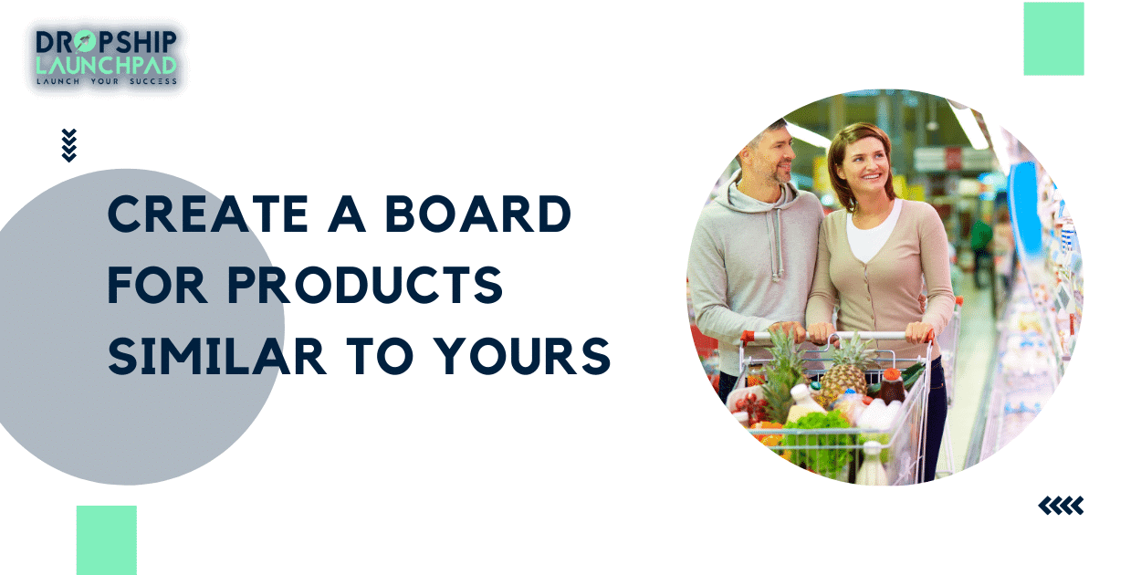 Create a board for products similar to yours