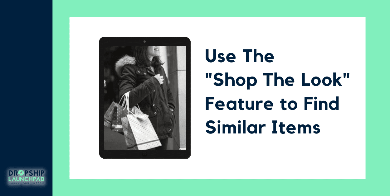 Tip3: Use the "Shop the look" feature to find similar items