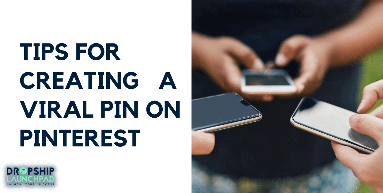 Tips for creating a viral pin on Pinterest