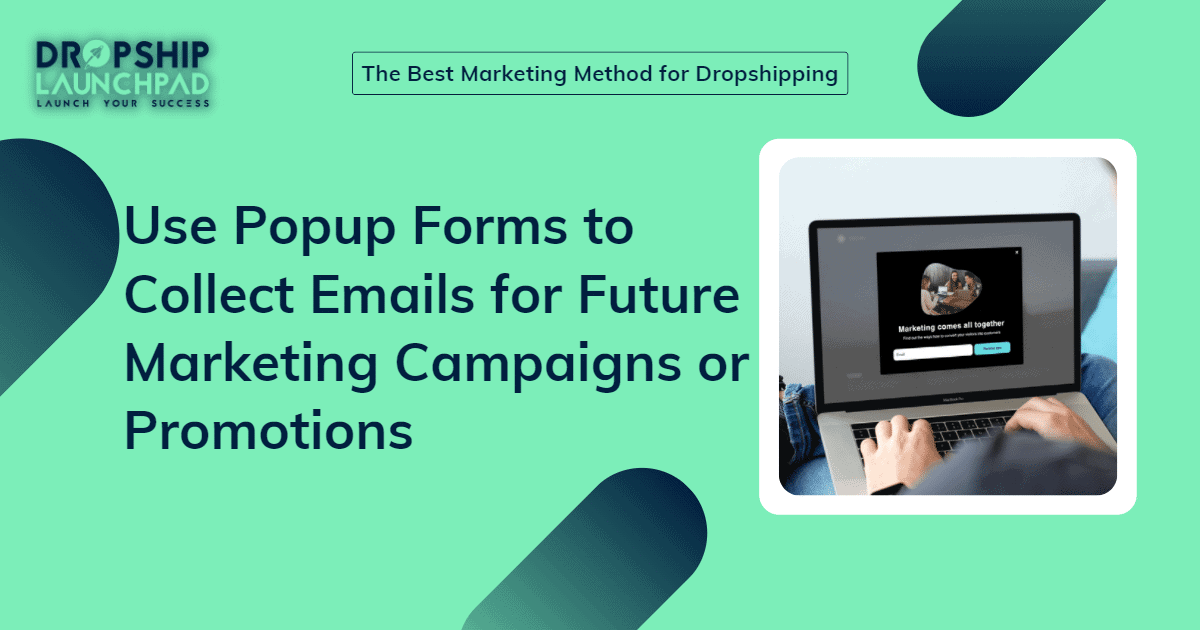 Use popup forms to collect emails