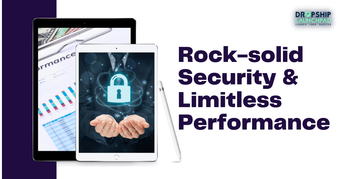 Rock-solid security & limitless performance