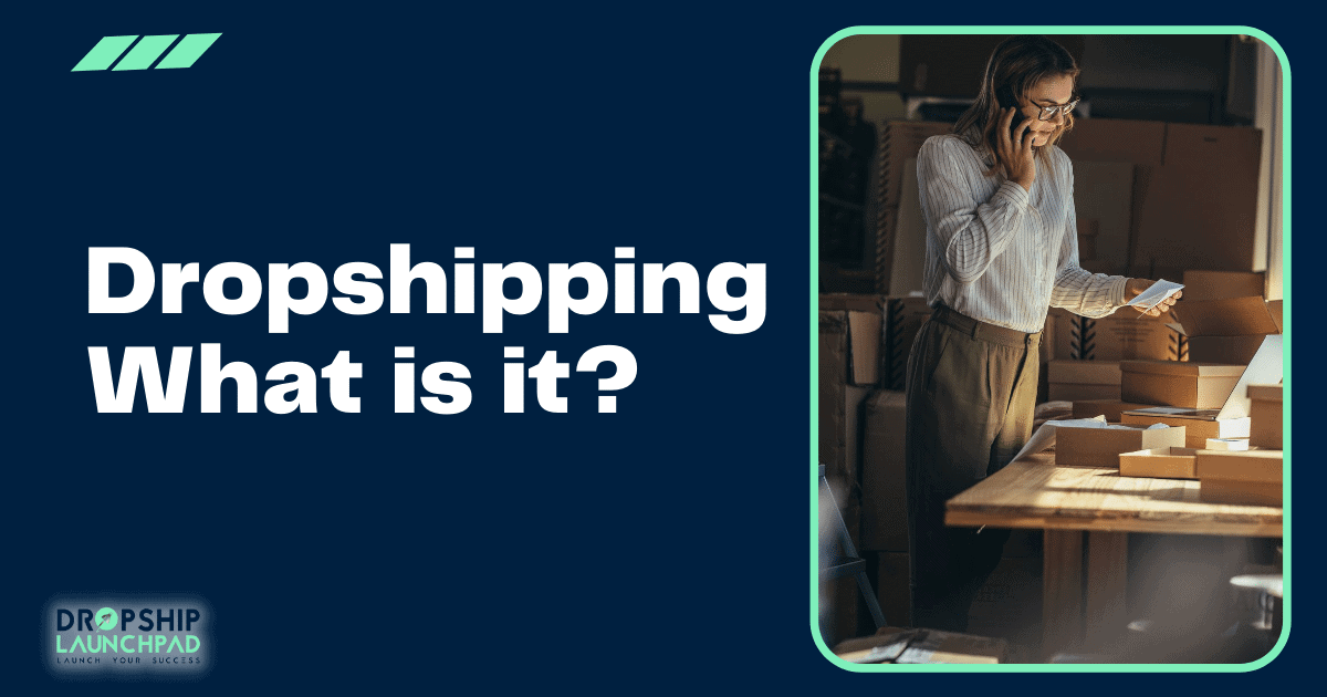 Dropshipping: What is it?