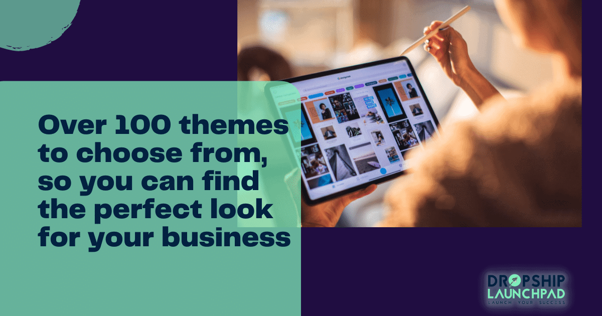 Over 100 themes to choose from, so you can find the perfect look for your business.