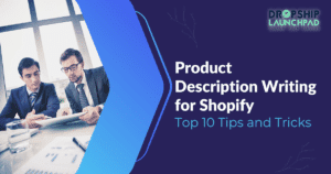 Product Description Writing for Shopify: Top 10 Tips and Tricks